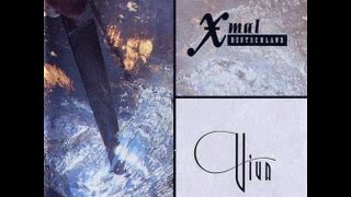 Xmal Deutschland - Manchmal