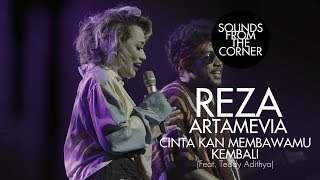 Reza Artamevia Cinta Kan Membawamu Kembali Feat Teddy Adithya Sounds From The Corner Live 30