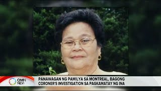 Panawagan ng pamilya sa Montreal, bagong coroner’s investigation sa pagkamatay ng ina