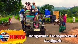 [NEWS] Dangerous Travelling in Lanjigarh