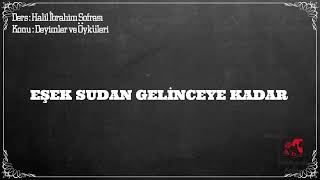 Eşek Sudan Gelinceye Kadar