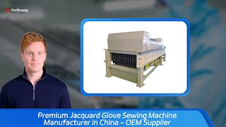 Premium Jacquard Glove Sewing Machine Manufacturer in China - OEM Supplier