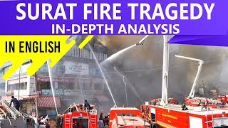 Surat Fire Tragedy 2019, Accident or Poor Fire Safety Protocol in India? Current Affairs 2019