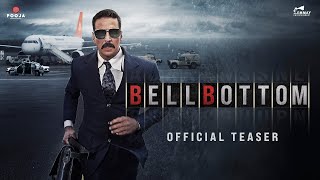 BellBottom | Official Teaser | Akshay Kumar | Vaani | Vashu Bhagnani | Huma | Lara | 27 July 2021
