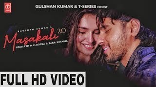 Masakali 2 0  Full Video Song A R Rahman, Sidharth Malhotra, Masakali 2 0 Tulsi Kumar