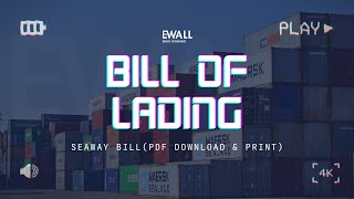 Bill Of Lading | Seaway Bill (PDF Print \u0026 Download) | BOL web application | EWall Soutions