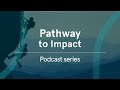 Pathway to Impact | Driving change: How can academics make an impact on Sustainable Development G...