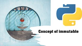 Python - Concept of Immutable #Immutable #integer #Float #ReferenceVariable