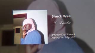 Sheck Wes - Mo Bomba (Clean) (Radio Version)