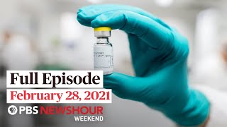 PBS NewsHour Weekend Full Episode February 28, 2021