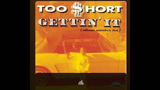 Gettin' It (album number 10) Too $hort