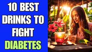 BEST NATURAL DRINKS TO FIGHT DIABETES