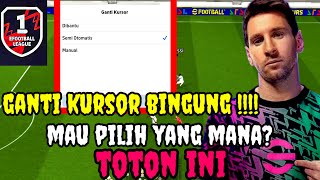 SETTINGAN GANTI KURSOR EFOOTBALL TERBAIK - BAHAS CARA GANTI KURSOR MANUAL DI BANTU DI EFOOTBALL 2025