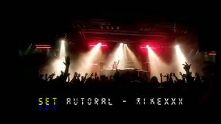 SET AUTORAL - MIKEXXX (SESSIONS NIGHT)