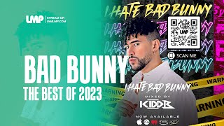 Bad Bunny Best of 2023 | DJ Kidd B