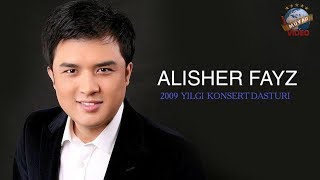 Alisher Fayz - 2009 yilgi konsert dasturi