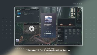 Video Tutorial  - Ubuntu 22.04 Customizations - Version 3.0