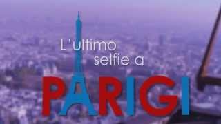 L'ultimo selfie a Parigi - Teaser 1