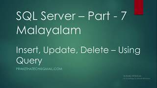 SQL Server Part 7 | Insert, Update, Delete Using query | Malayalam