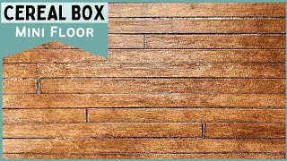 CEREAL BOX "wood" floor for Dollhouse Miniature or Diorama