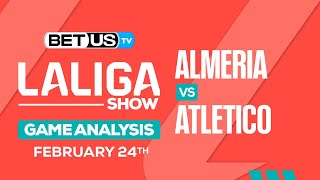 Almeria vs Atletico | LaLiga Expert Predictions, Soccer Picks & Best Bets