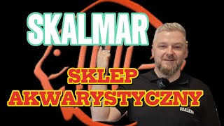 SKALMAR - WYSZKÓW - SKLEP AKWARYSTYCZNY