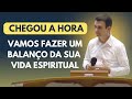 Vamos fazer um balanço da sua vida espiritual ?