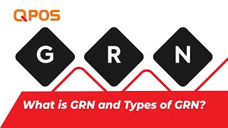 What is GRN? | How Many Types of Goods Receipt note in QPOS?