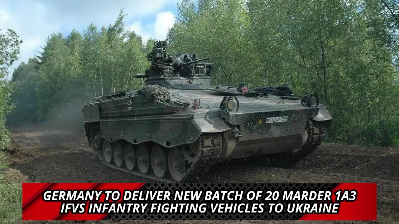 Germany To Deliver New Batch Of 20 Marder 1A3 IFVs Infantry Fighting ...