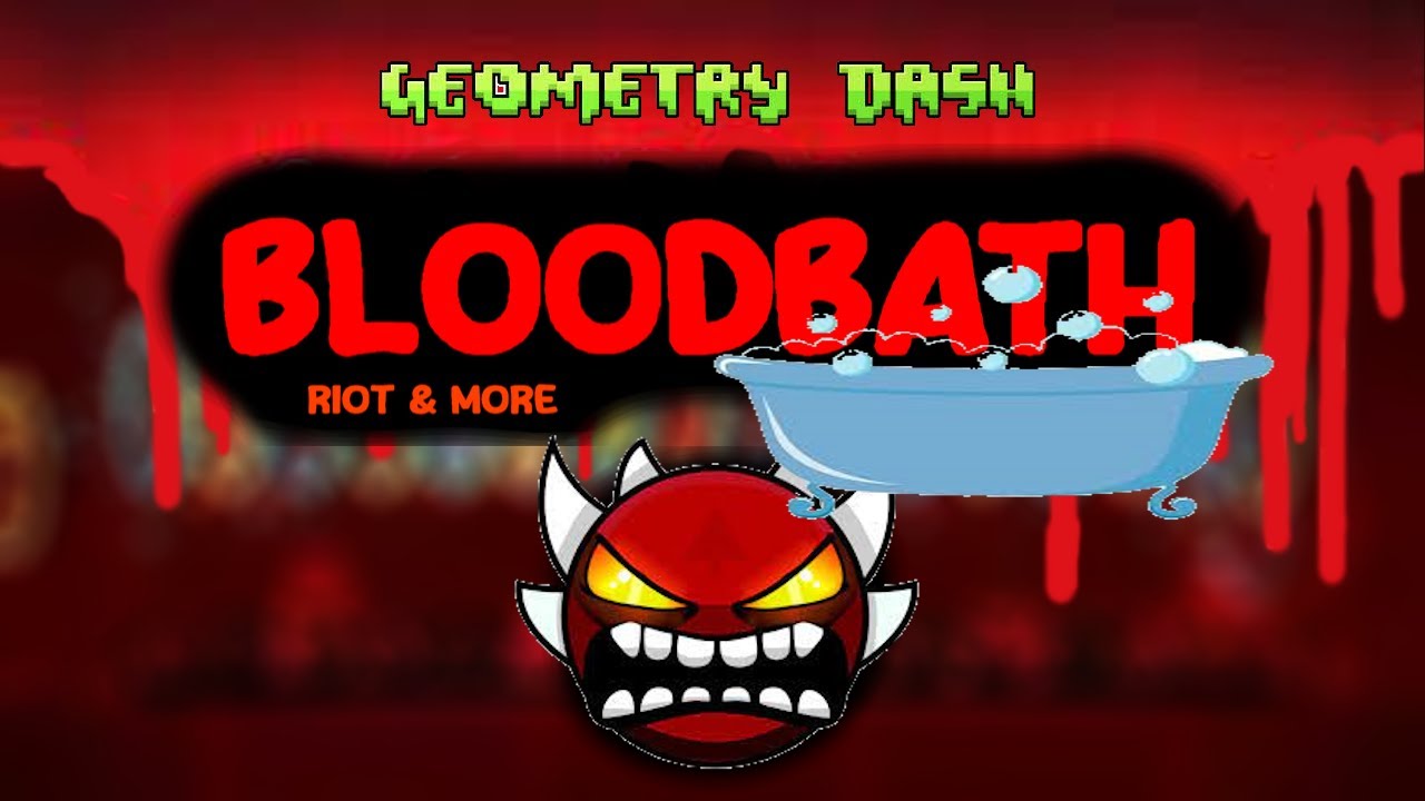 BLOODBATH 100% (extreme Demon) - Geometry Dash - YouTube