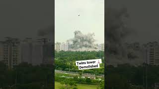 Twins tower 🗼Demolished | Noida demolition | #demolition #shorts #trending #twinstower  #short