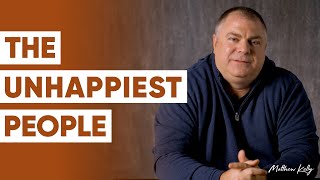 The 1 Thing the UNHAPPIEST People You Know Are Missing - Matthew Kelly