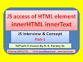 JavaScript ways to access an HTML element innerHTML innerText