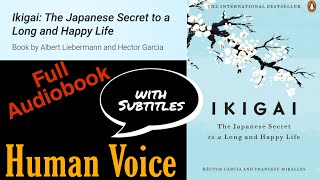 IKIGAI - Full Audiobook_Human Voice. The Japanese secret to a long and happy life
