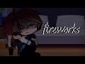 Fireworks | Noah is not Ennard!!! | Afton Family AU | Lil Crybaby's AU