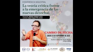 Conferencia Magistral: La teoría crítica frente a la emergencia de las derechas.