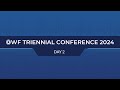 TRIENNIAL CONFERENCE 2024 - DAY 2