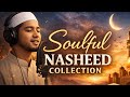 Soulful Nasheed Collection || Emotional And Heart Touching English Nasheed Collection || Bashiruddin
