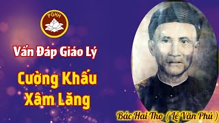 Bác Hai Tho - Cường khấu Xâm Lăng Kỷ Thập Niên - Lâm Sầu Mộng