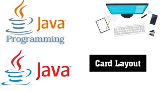 CardLayout in Java | CardLayout in Java using Swing