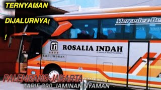 KENYAMANAN SEBANDING DENGAN HARGA!!!Trip bus Rosalia Indah Palembang-jakarta|Part 1