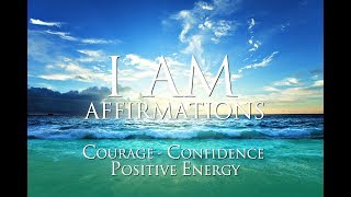 I AM Affirmations ➤ 6 minutes of Courage, Confidence & Positive Energy | Theta Waves & Tribal Drums