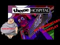 Oldschoolman play Theme Hospital - Gameplay - No commentary