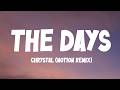 CHRYSTAL - THE DAYS (NOTION REMIX) (Lyrics) [30 MIN]
