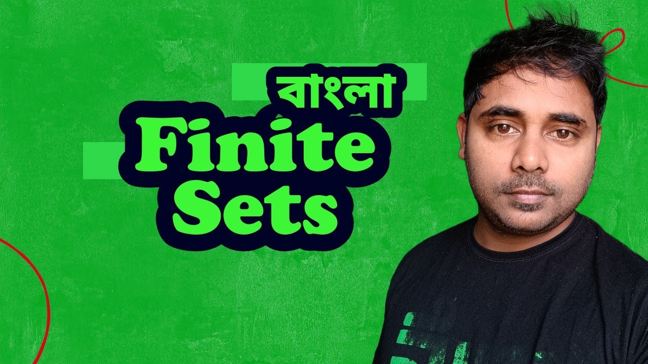 Finite Sets | Finite And Infinite Sets | Lecture I - YouTube