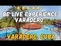 Hotel Be Live Experience Varadero - Cuba (All-Inclusive Resort)