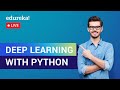 Deep Learning with Python Tutorial | Deep Learning Training | Edureka | Deep Learning Live - 1