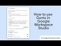 How to use Gems in Google Workspace Studio