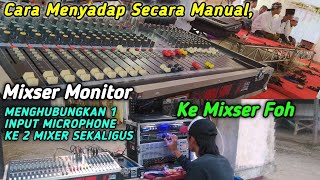 Tutorian Cara Menghubungkan 1 input  Dari mixser Monitor Ke mixser Foh Sekaligus