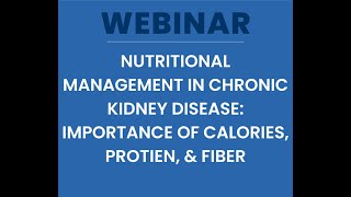 Nutritional Management in Chronic Kidney Disease: Importance of Calories, Protein, and Fiber